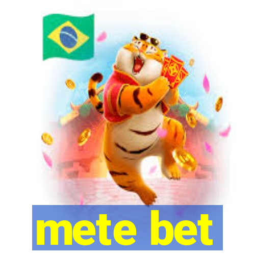 mete bet